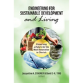Engineering for Sustainable Development and Living: Preserving a Future for the Next Generation to Cheris