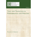 Text and Tradition in Performance and Writing