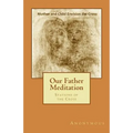 Our Father Meditation: Stations of the Cross
