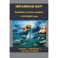 Infamous Day: Marines at Pearl Harbor 7 December 1941