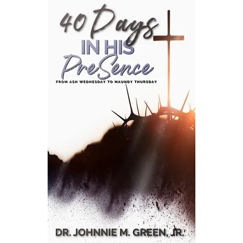 40 Days in His Presence