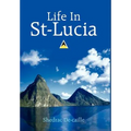 Life In St-Lucia