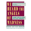 We Heard the Angels of Madness