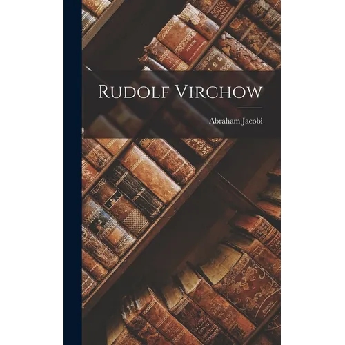 Rudolf Virchow