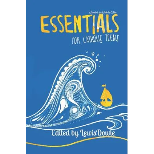 Essentials for Catholic Teens