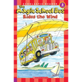 The Magic School Bus Rides the Wind (Scholastic Reader, Level 2)