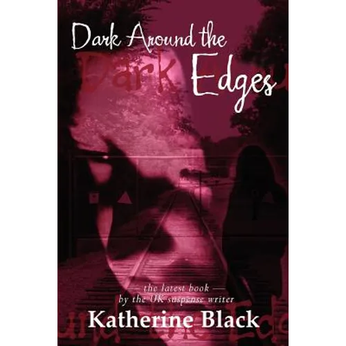 Dark Around The Edges