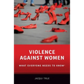 Violence Against Women: What Everyone Needs to Know(r)