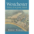 Westchester: History of an Iconic Suburb
