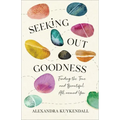 Seeking Out Goodness