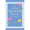 My Pocket Prayer Partner for Moms