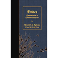 Ethics: Demonstrated in Geometrical Order