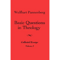 Basic Questions in Theology, Volume 2