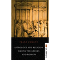 Astrology and Religion Among the Greeks and Romans