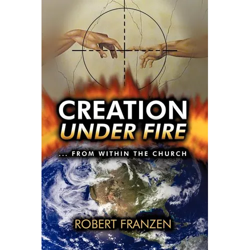 Creation Under Fire from within the church