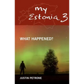 My Estonia 3: What Happened?