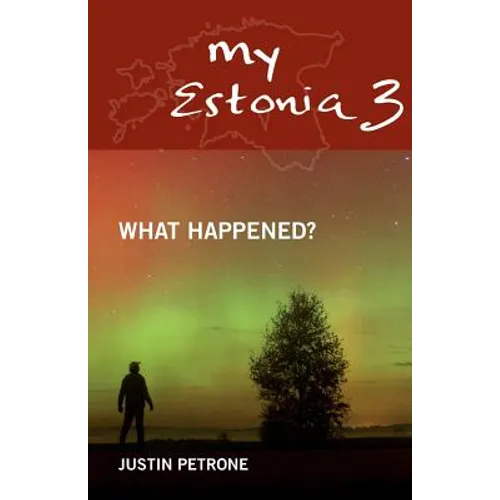 My Estonia 3: What Happened?