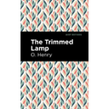 The Trimmed Lamp and Other Stories of the Four Million