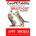 ComPETability: Solving Behavior Problems in Your Multi-Cat Household