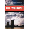 The Warning: Accident at Three Mile Island