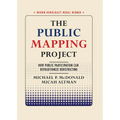The Public Mapping Project: How Public Participation Can Revolutionize Redistricting