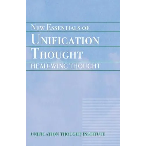 New Essentials of Unification Thought