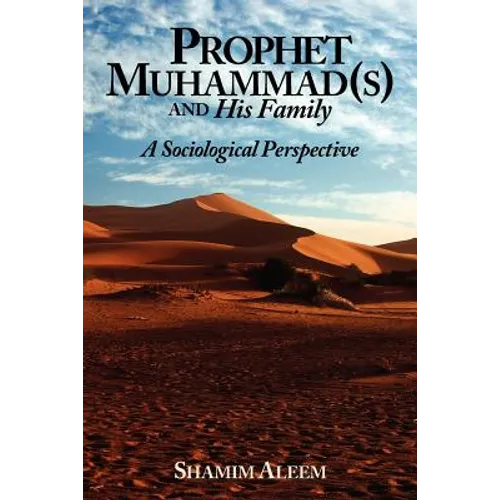 Prophet Muhammad(s) and His Family: A Sociological Perspective