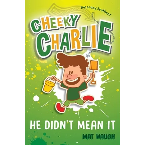 Cheeky Charlie: He Didn't Mean It