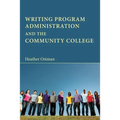 Writing Program Administration and the Community College