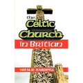 The Celtic Church in Britain