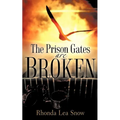 The Prison Gates Are Broken