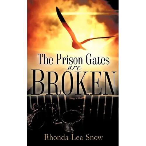 The Prison Gates Are Broken