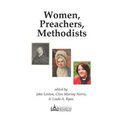 Women, Preachers, Methodists: Papers from two conferences held in 2019, the 350th anniversary of Susanna Wesley's birth