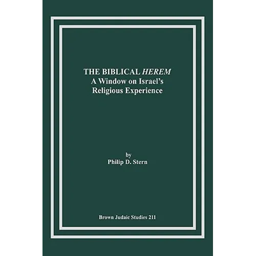 The Biblical Herem: A Window on Israel's Religious Experience