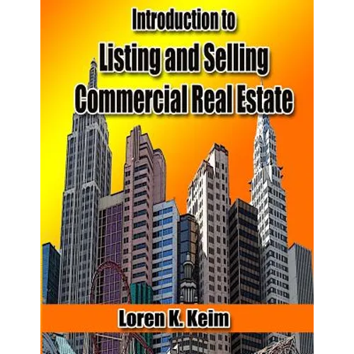 Introduction to Listing and Selling Commercial Real Estate