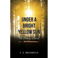 Under a Bright Yellow Sun: The Bronze Sword