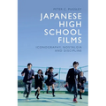 Japanese High School Films: Iconography, Nostalgia and Discipline