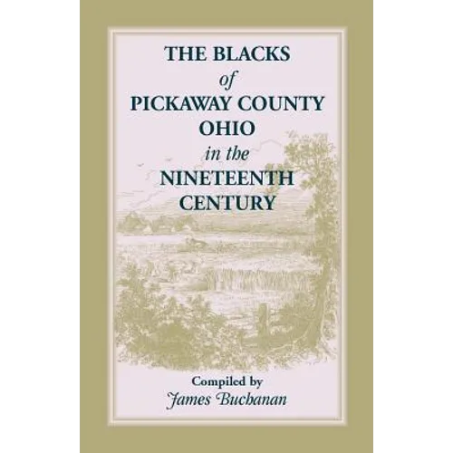 The Blacks of Pickaway County, Ohio in the Nineteenth Century