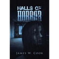 Halls Of Horror: A Compilation of Short Stories