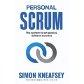 Personal Scrum: The System To Set Goals & Achieve Success