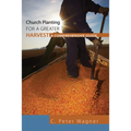 Church Planting for a Greater Harvest