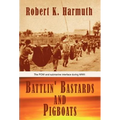 Battlin' Bastards and Pigboats