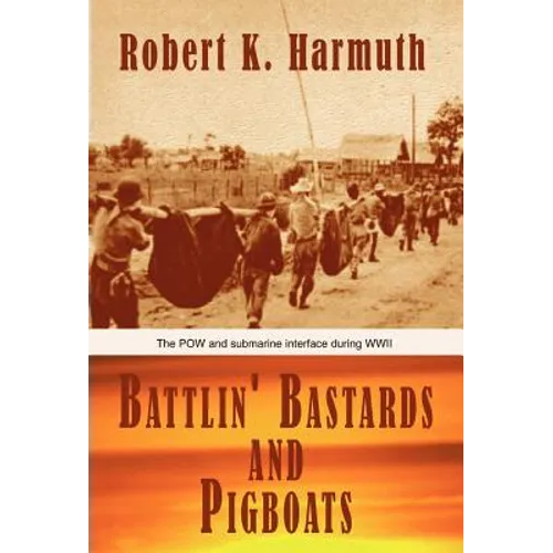 Battlin' Bastards and Pigboats