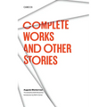 Complete Works and Other Stories