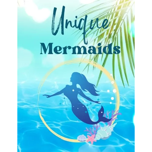 Unique Mermaid: for Relaxation