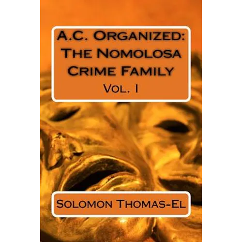 A.C. Organized: The Nomolosa Crime Family