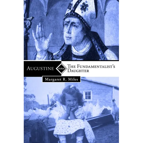 Augustine and the Fundamentalist's Daughter