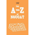 The A-Z of Nougat