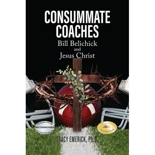 Consummate Coaches: Bill Belichick and Jesus Christ