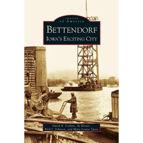 Bettendorf: Iowa's Exciting City